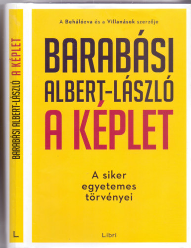 Barabsi Albert-Lszl - A kplet - A siker egyetemes trvnyei