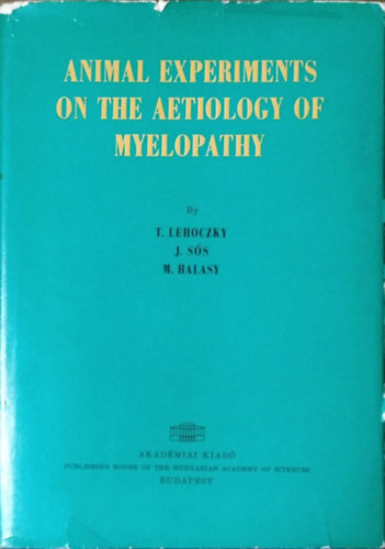 Animal Experiments on the Aetiology of Myelopathy