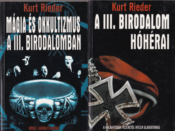 2 db Kurt Rieder regny: A III. birodalom hhrai + Mgia s okkultizmzus a III. birodalomban