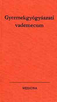 Dr. Het�nyi Ede  (szerk.) - Gyermekgy�gy�szati vademecum