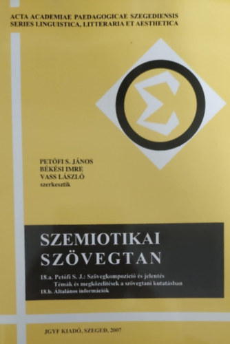 Szemiotikai szvegtan 18. Szvegkompozci s jelents - Tmk...