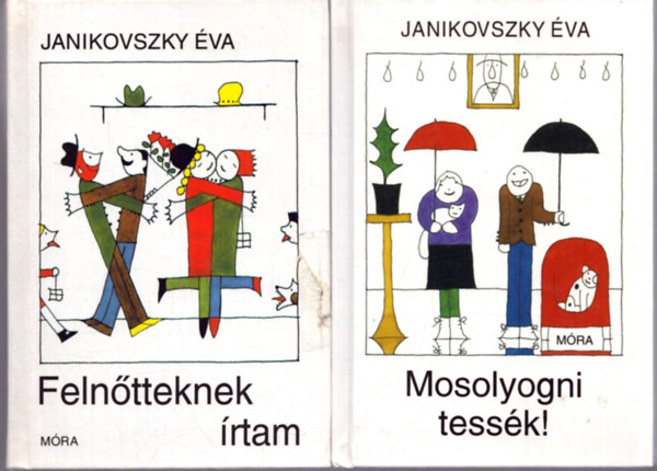 Janikovszky va - Felntteknek rtam + Mosolyogni tessk!