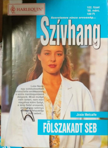 Josie Metcalfe - Sz�vhang 102. k�tet - F�lszakadt seb