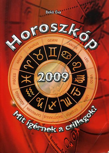 2009-es horoszkp - Mit grnek a csillagok?