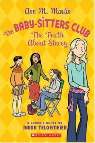 Ann M. Martin - The Baby-Sitters Club: The Truth About Stacey