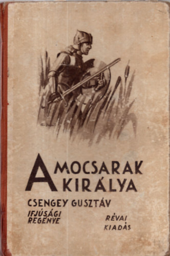 A mocsarak kirlya