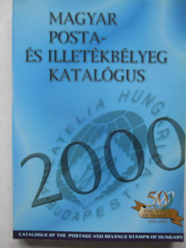 Magyar posta- �s illet�kb�lyeg katal�gus 2000