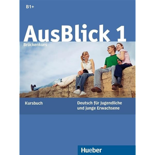 Anni Fischer-Mitziviris - Sylvia Janke-Papanikolaou - Ausblick 1 - Deutsch fr Jugendlichen und junge Erwachsene (Krusbuch - B1+)