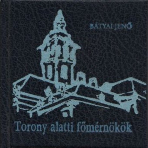 Torony alatti f�m�rn�k�k (dedik�lt)