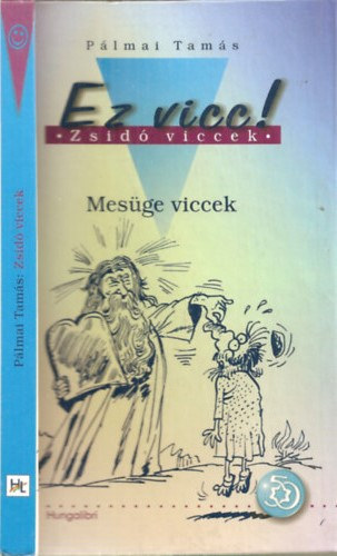 Ez vicc! - Zsid viccek - Mesge viccek