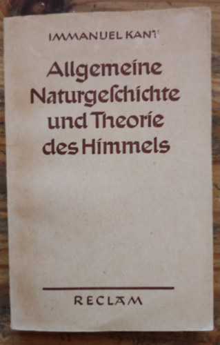 Immanuel Kant - Allgemeine naturgeschichte und theorie des himmels