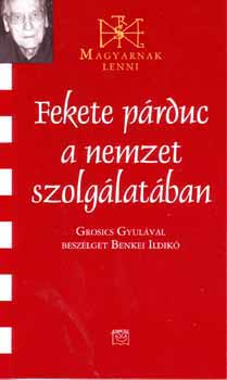 Benkei Ildik - Fekete prduc a nemzet szolglatban