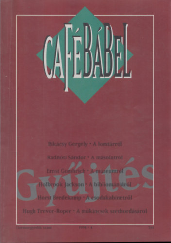 Caf Bbel - Tizennegyedik szm 1994/4 - Tl - Gyjts