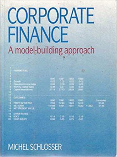 Corporate Finance - A Model-building Approach (Vllalati pnzgyek - angol nyelv)