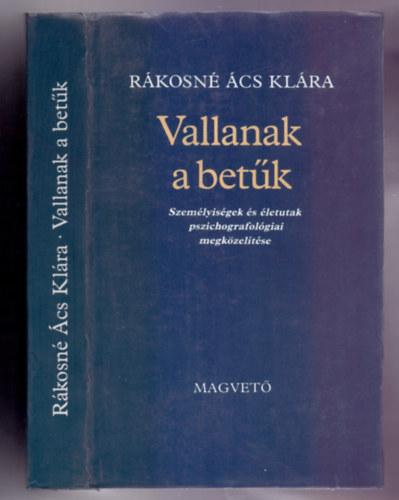 Vallanak a betk - Szemlyisgek s letutak pszichografolgiai megkzeltse