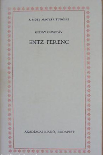 Geday Gusztv - Entz Ferenc