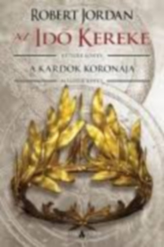 A kardok koron�ja - II. k�tet