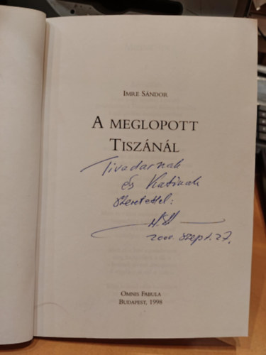 A meglopott Tisz�n�l (dedik�lt!)