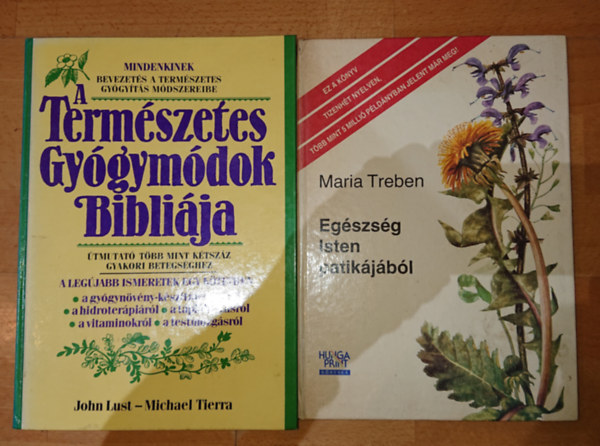 2 db termszetgygyszatal kapcsolatols knyv: Egszsg Isten kertjbl, A termszetes gygymdok biblija