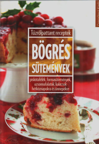 Tor Elza  ( szerk.) - Tzrlpattant receptek - Bgrs stemnyek