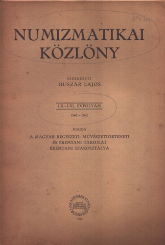 Numizmatikai k�zl�ny 1961-1962 (LX-LXI. �vfolyam)