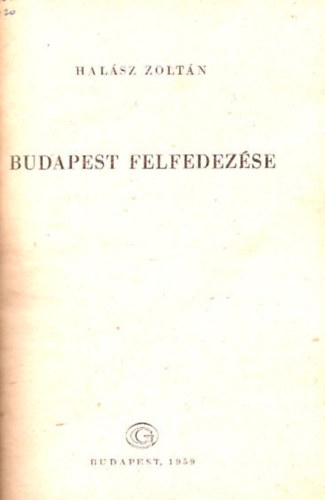 Halsz Zoltn - Budapest felfedezse