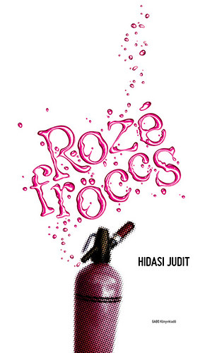 Hidasi Judit - Rozfrccs