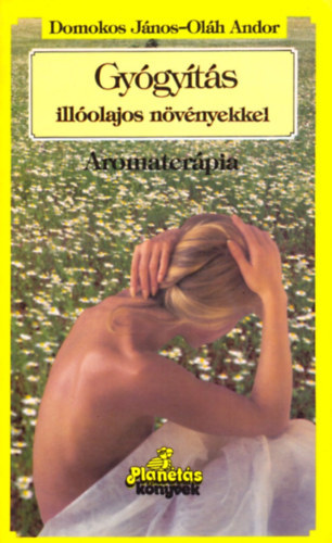Gygyts illolajos nvnyekkel