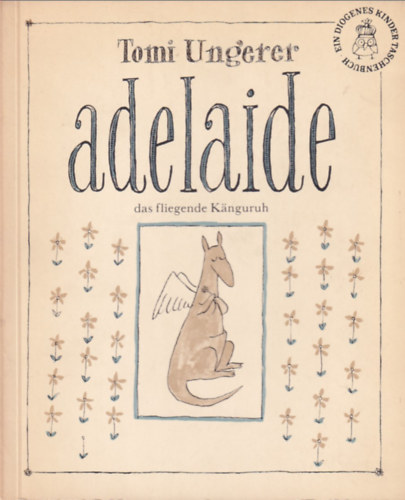 Tomi Ungerer - Adelaide das fliegende Knguruh