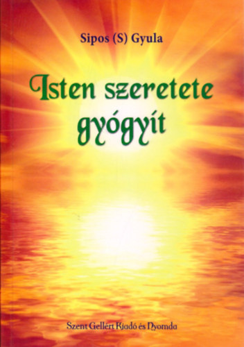 Isten szeretete gygyt
