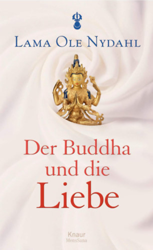 Lama Ole Nydahl - Buddha und die Liebe