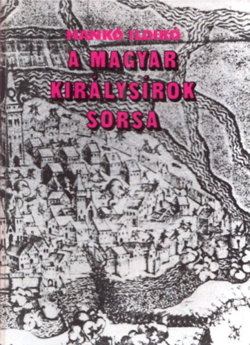 A magyar kirlysrok sorsa