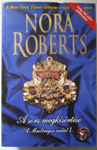 A sors megksrtse      A MacGregor csald I.