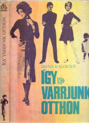 �gy varrjunk otthon - N�gy �vszak a divatban