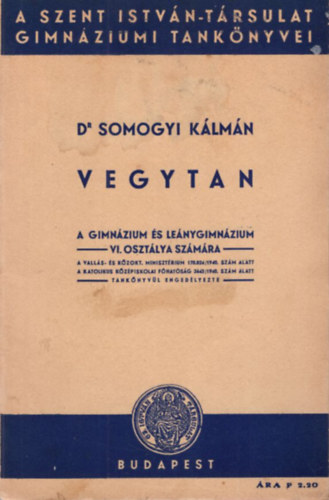 Vegytan a gimnzium s lenygimnzium VI. osztlya szmra