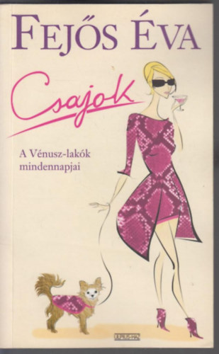 Csajok - A Vnusz-lakk mindennapjai