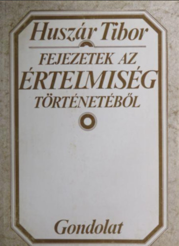 Fejezetek az �rtelmis�g t�rt�net�b�l