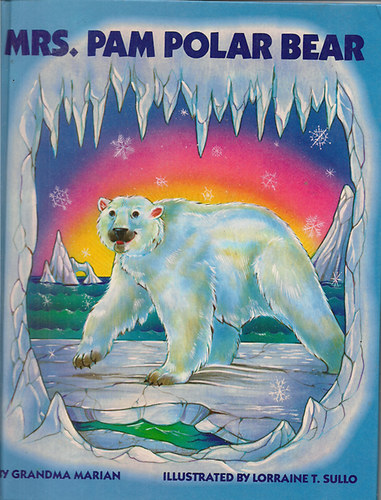 Marian Grandma - Mrs. Pam Polar Bear