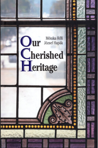 Our Cherished Heritage - angol helytrtnet