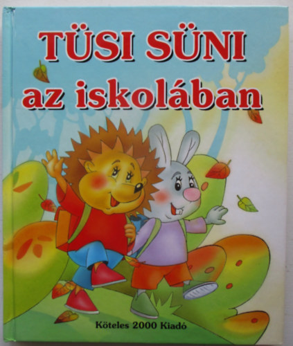 Tüsi süni az iskolában