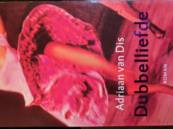 Adriaan van Dis - Dubbelliefde
