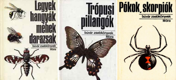 3 db Bvr zsebknyv - zeltlbak: Legyek, hangyk, mhek, darazsak + Pkok, skorpik + Trpusi pillangk
