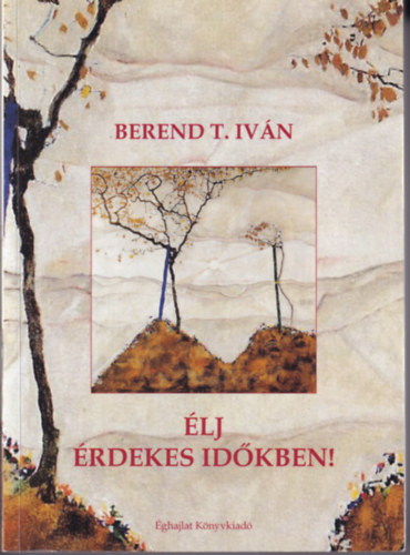 �lj �rdekes id�kben