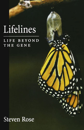 Steven Rose - Lifelines - Life Beyond the Gene