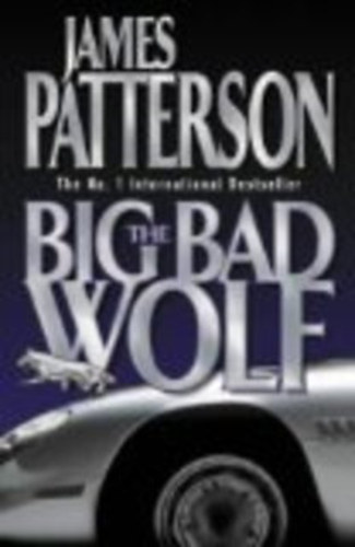 James Patterson - The Big Bad Wolf