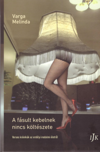 A fsult kebelnek nincs kltszete
