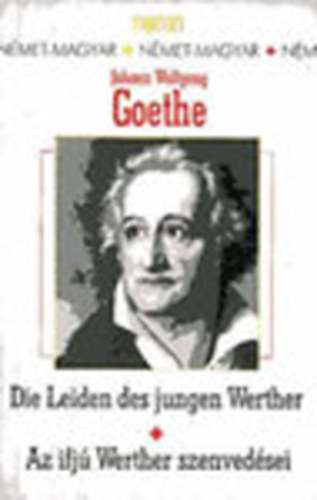 Goethe - Az ifj� Werther szenved�sei/Die Leiden des jungen Werther