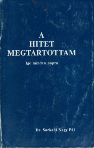 A hitet megtartottam