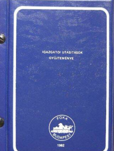 Igazgat�i utas�t�sok gy�jtem�nye