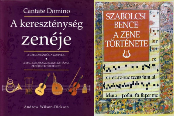 2 db zenetrtneti m: A zene trtnete + A keresztnysg zenje - Cantate Domino